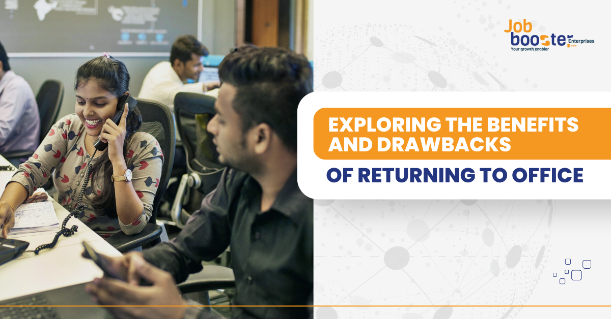 Exploring the Benefits and Drawbacks of Returning to Office - RTO