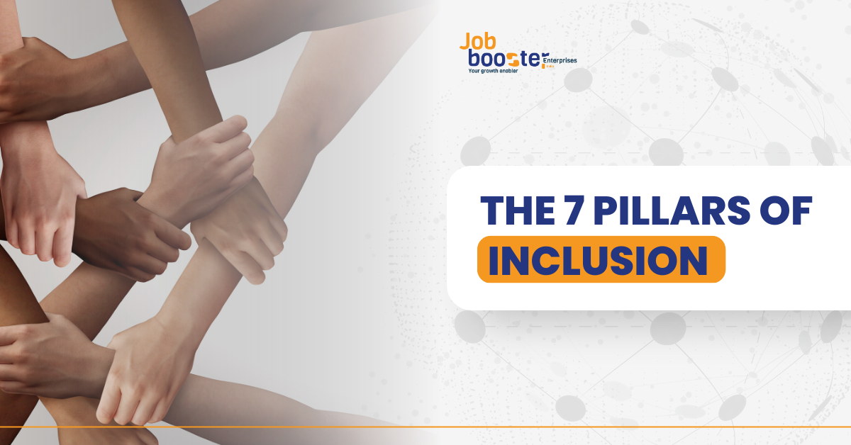 Seven_Pillars_Of_Inclusion_JobBoosterIndia_JBI35600.png