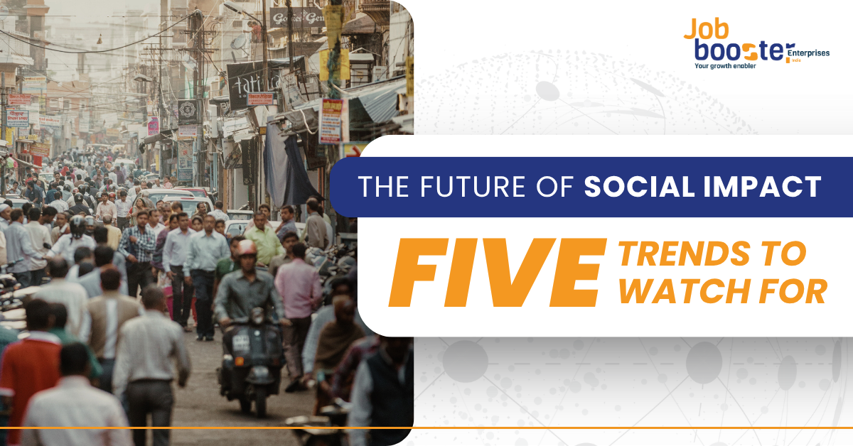 The Future of Social Impact: 5 Trends to Watch For